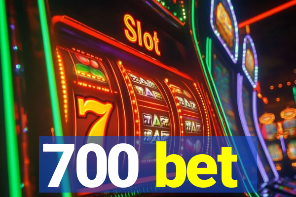 700 bet